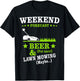 Lawn Mowing Beer Mow Lawn Weekend Mowing T-Shirt - T-Shirt | Black