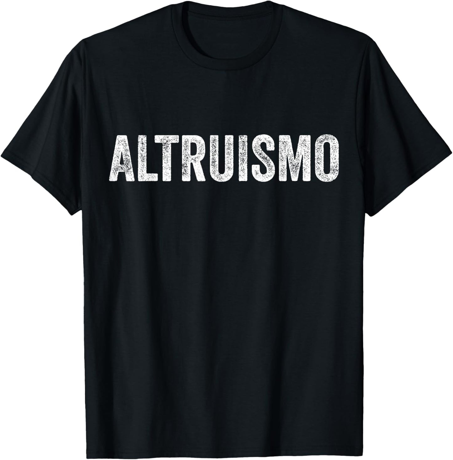 Altruismo Selfless Giving Inspiration Vintage Altruismo T-Shirt - T-Shirt | Black