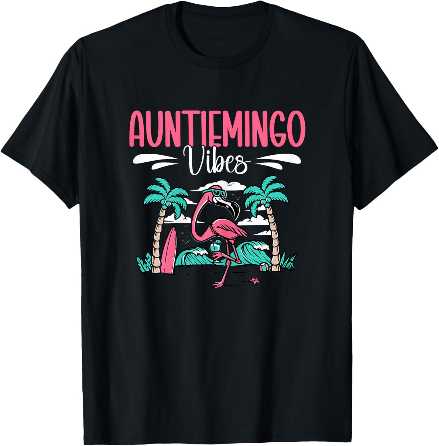 Auntiemingo Summer Vibes Auntie Flamingo Aunt T-Shirt - T-Shirt | Black