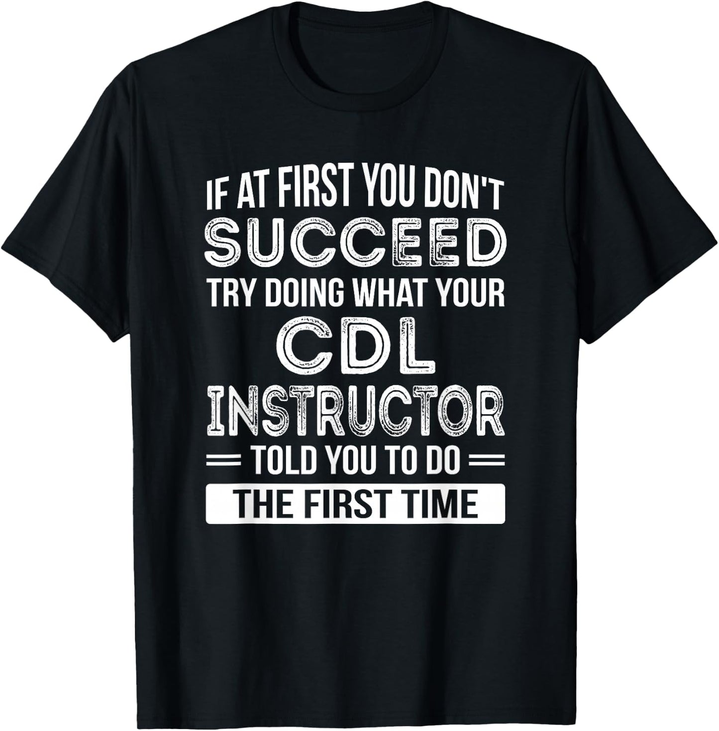 CDL Instructor Gift Funny Thank You T-Shirt - T-Shirt | Black
