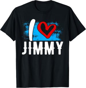 I Love JIMMY Name Jim T-Shirt - T-Shirt | Black