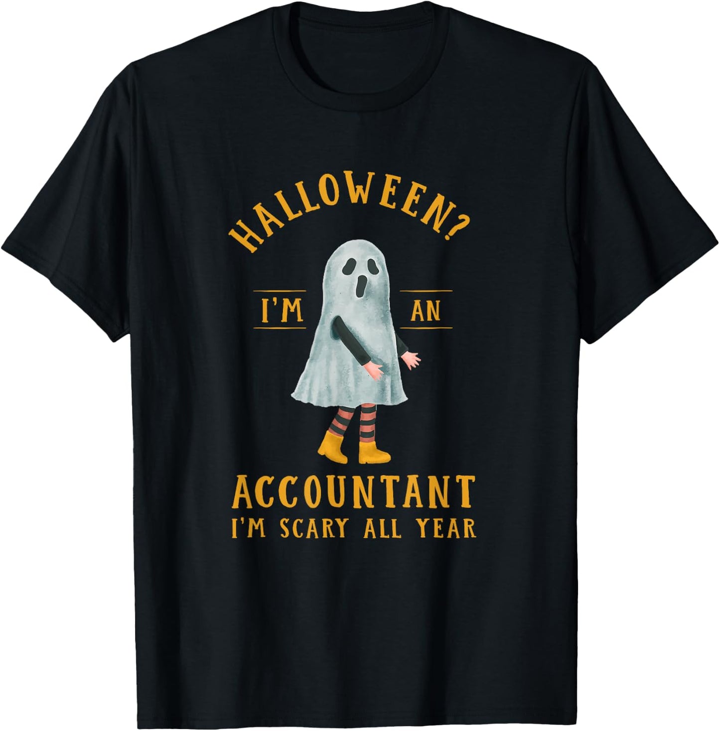 Accountant I'm Scary All Year CPA Halloween Accounting T-Shirt - T-Shirt | Black
