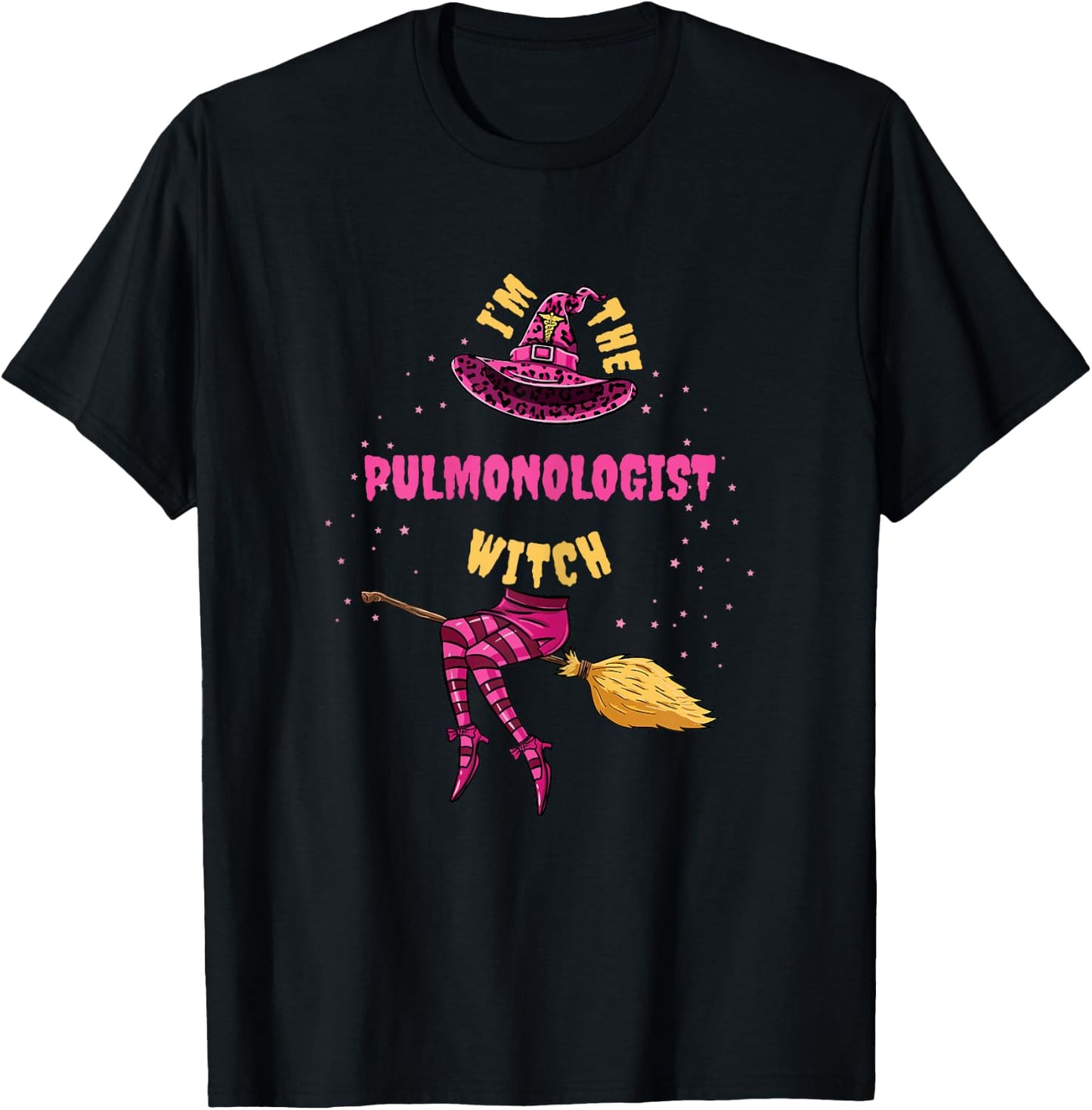 Im The Pulmonologist Witch Pulmonologist Halloween T-Shirt - T-Shirt | Black