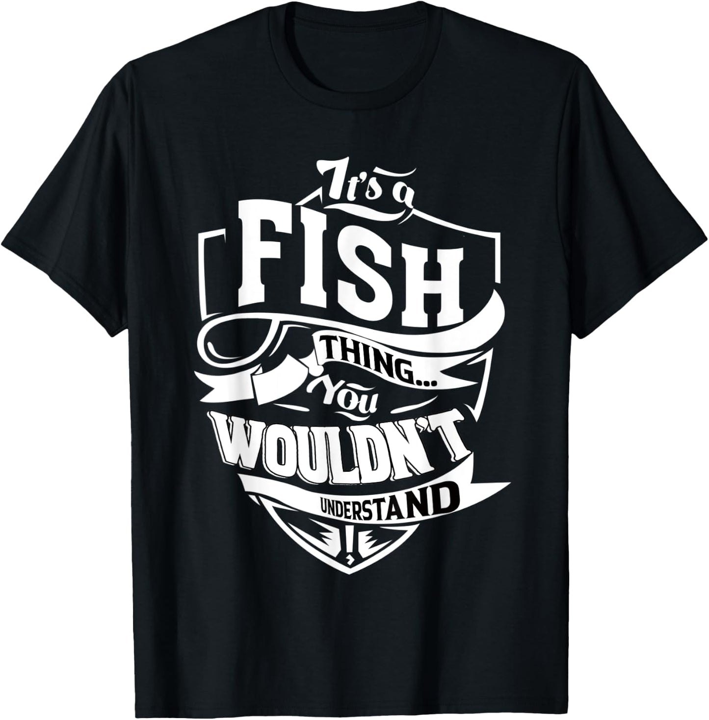 It's a FISH Thing Gifts T-Shirt - T-Shirt | Black