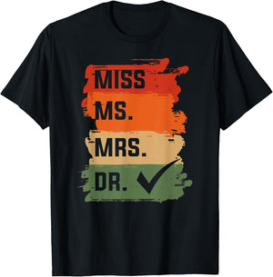 Physician Medicine Doc - Miss Ms. Mrs. Dr. Medical Doctor T-Shirt - T-Shirt | Black
