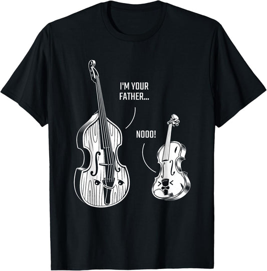 Upright Bass Violin, Im Your Father Double Bass Fiddle T-Shirt - T-Shirt | Black