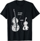 Upright Bass Violin, Im Your Father Double Bass Fiddle T-Shirt - T-Shirt | Black