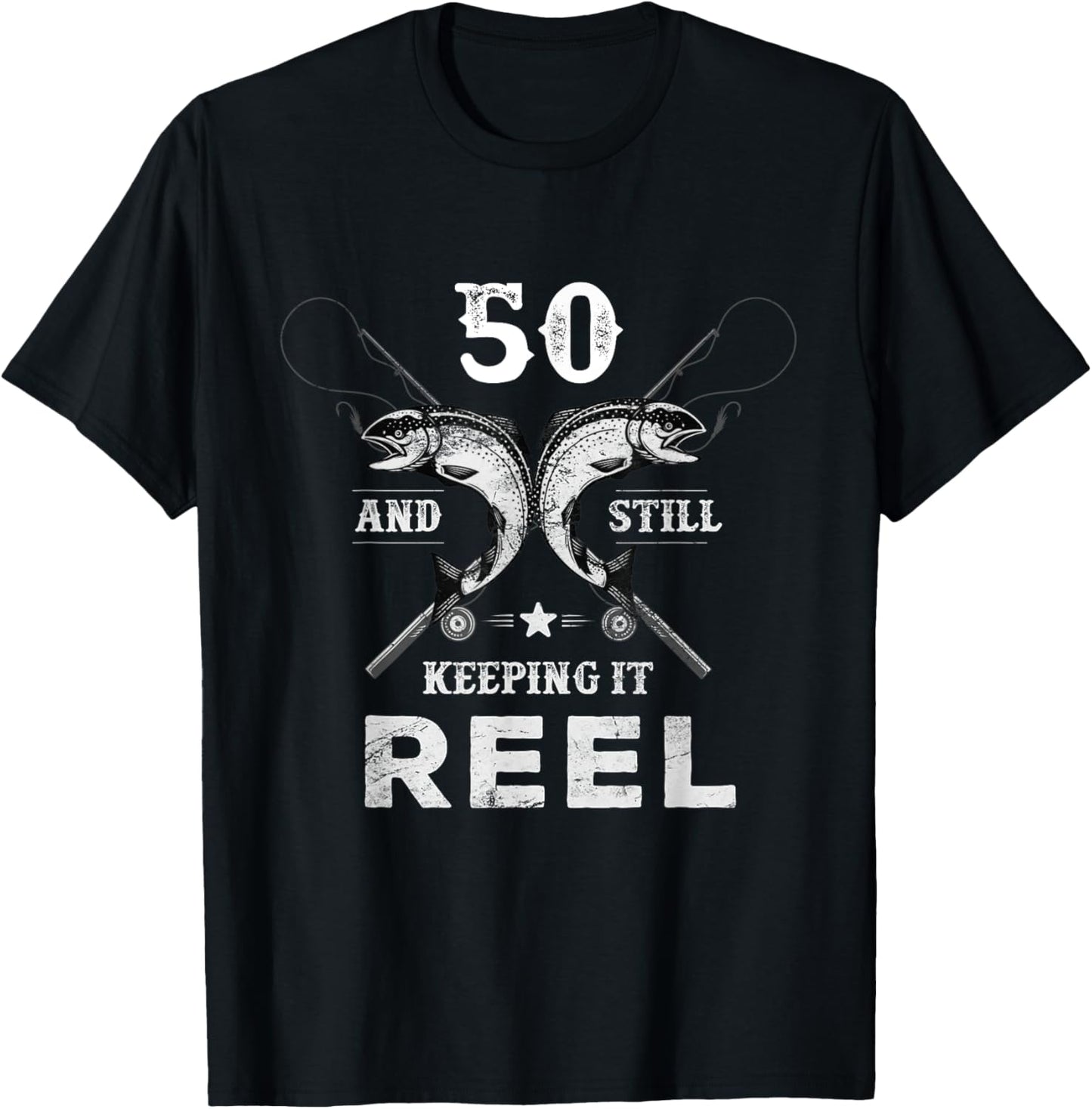 Birthday Party for 50 and still keeping it reel T-Shirt - T-Shirt | Black