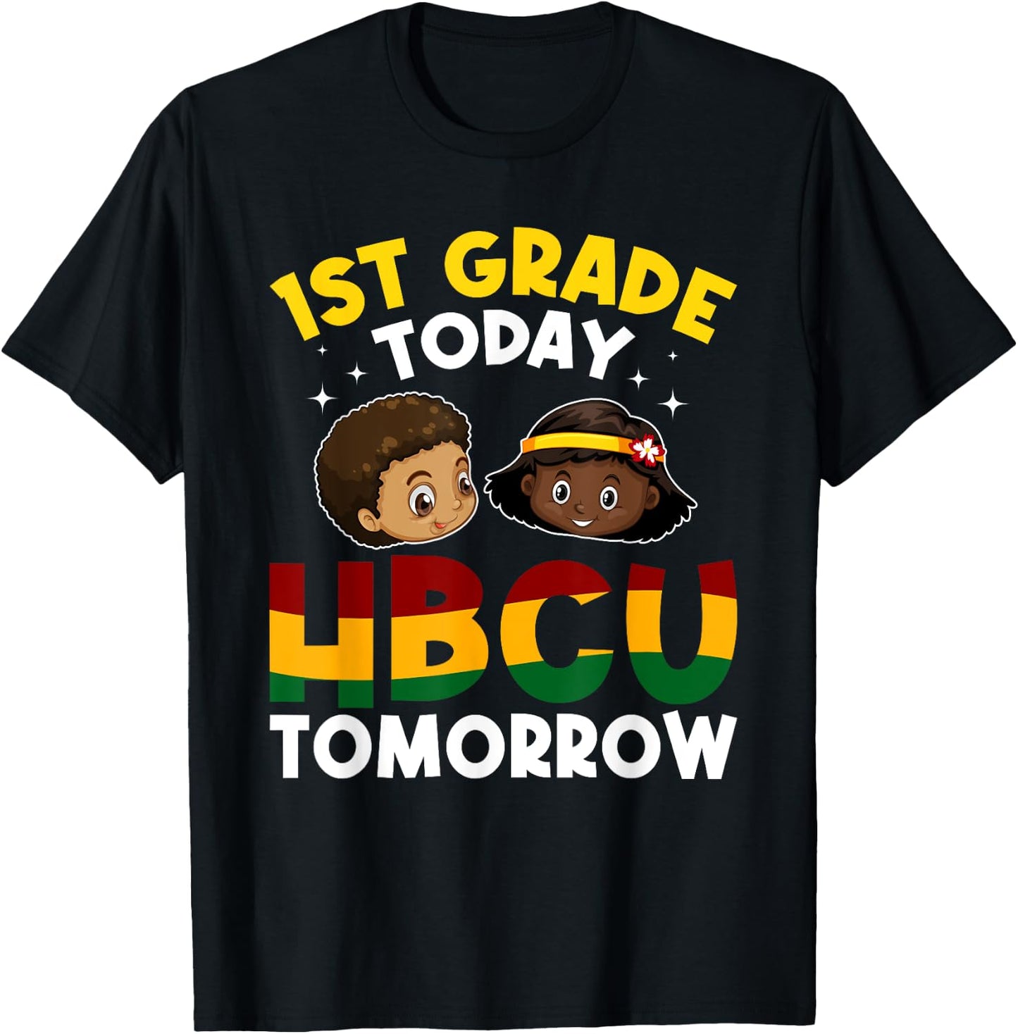 HBCU College Student - 1st Grade Today HBCU Tomorrow T-Shirt - T-Shirt | Black