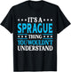It's A Sprague Thing Surname Funny Family Last Name Sprague T-Shirt - T-Shirt | Black