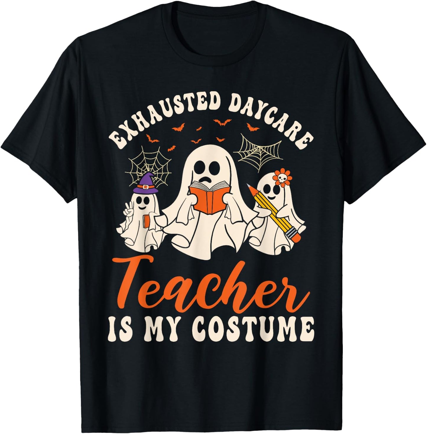 Exhausted Daycare Teacher Is My Costume Halloween Ghost Fun Women T-Shirt - T-Shirt | Black