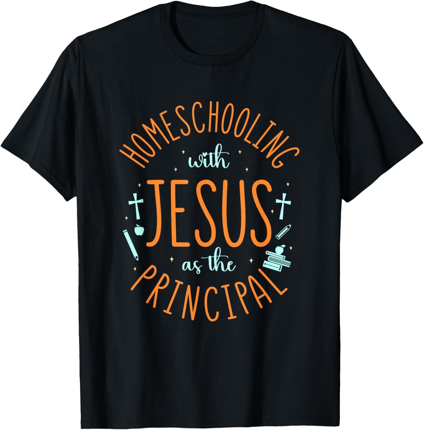 Homeschooling with Jesus - Christian Teacher Homeschool Mom T-Shirt - T-Shirt | Black