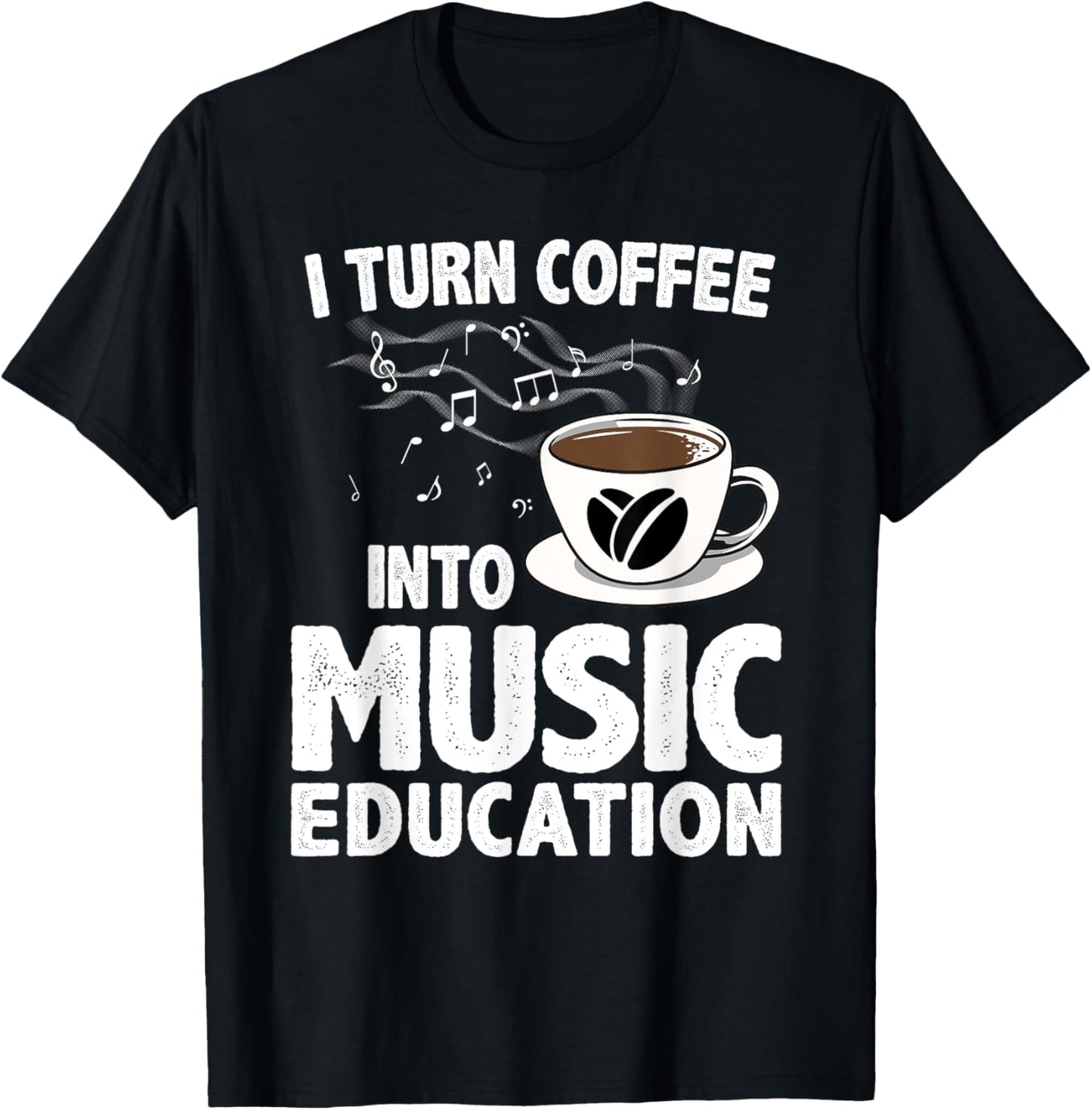 Funny Music Teacher Art Men Musician Coffee Lover T-Shirt - T-Shirt | Black