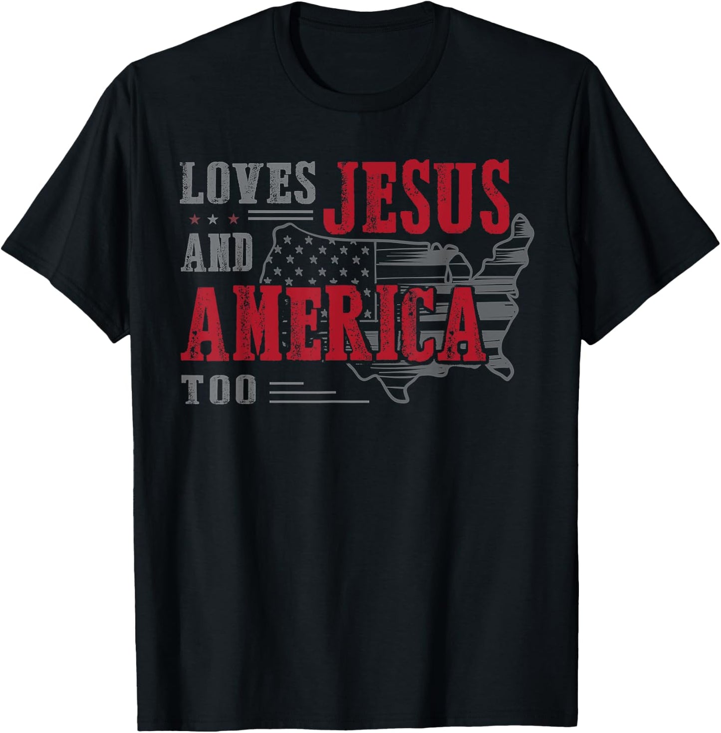 Love Jesus And America Too, Funny America Flag T-Shirt - T-Shirt | Black