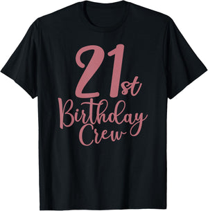21st Birthday Crew 21 Years Old, Women Matching Group Party T-Shirt - T-Shirt | Black