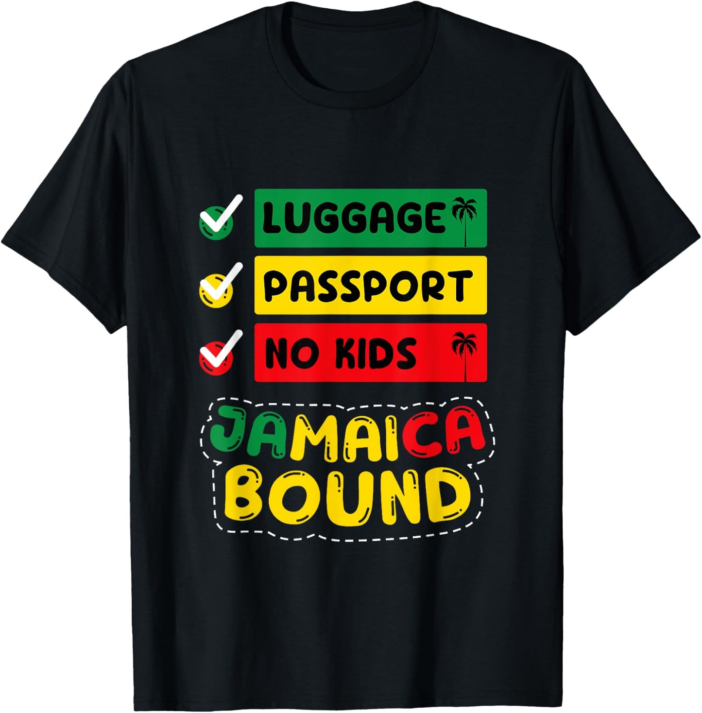 Jamaica Jamaican Vacation Travel Funny Jamaica Bound T-Shirt - T-Shirt | Black