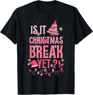 Is It Christmas Break Yet Funny Teacher Pink Xmas Men Women Kids T-Shirt - T-Shirt | Black