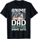 Anime Dad Funny Father's Day Anamae Otaku Manga Japan T-Shirt - T-Shirt | Black