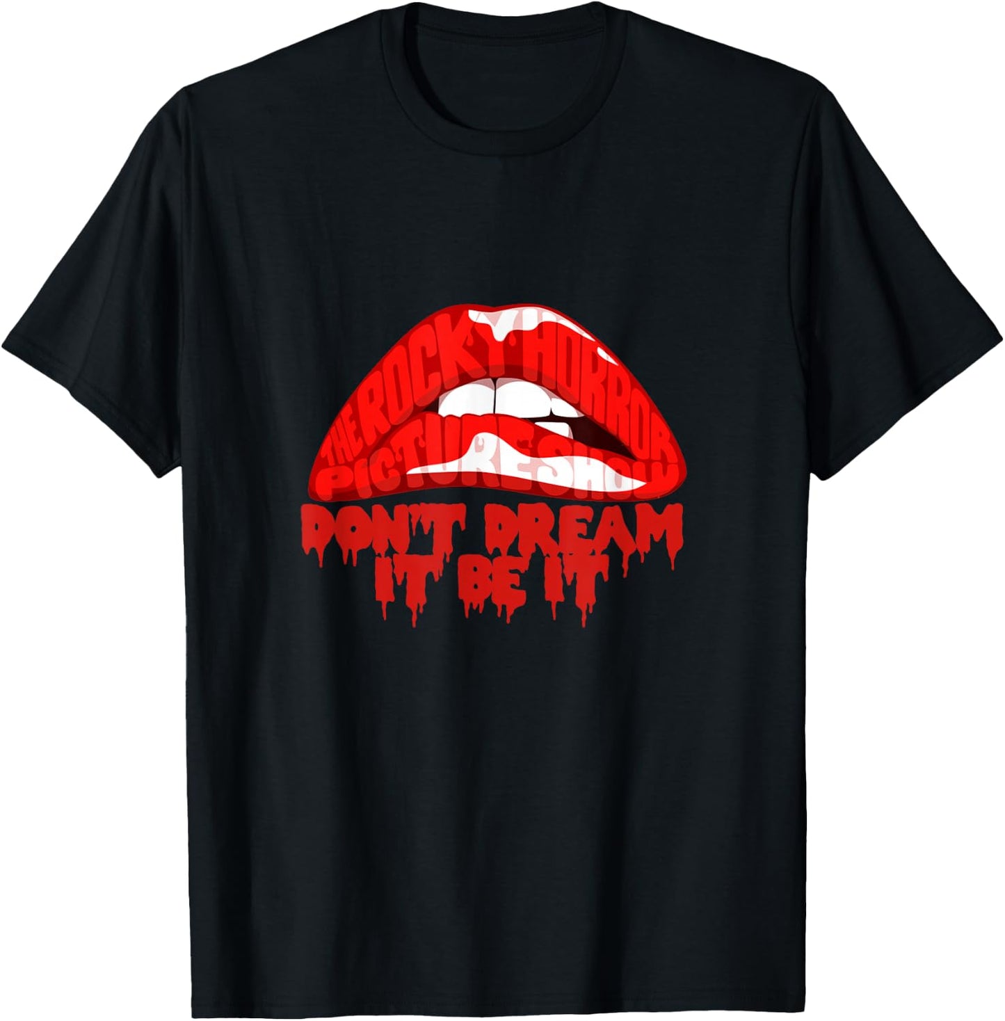 Don't Dream,It Be It T-Shirt - T-Shirt | Black