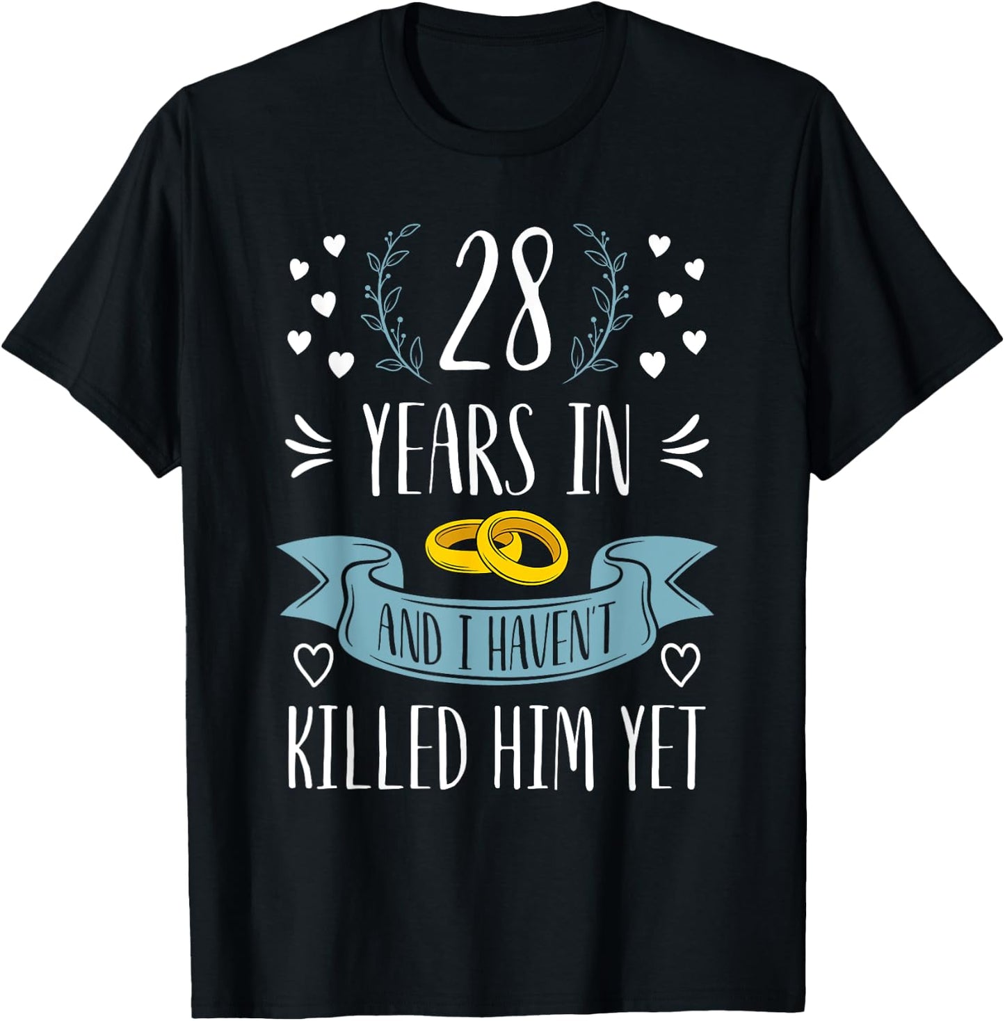 Funny Wife 28th Wedding Anniversary Married For 28 Years T-Shirt - T-Shirt | Black