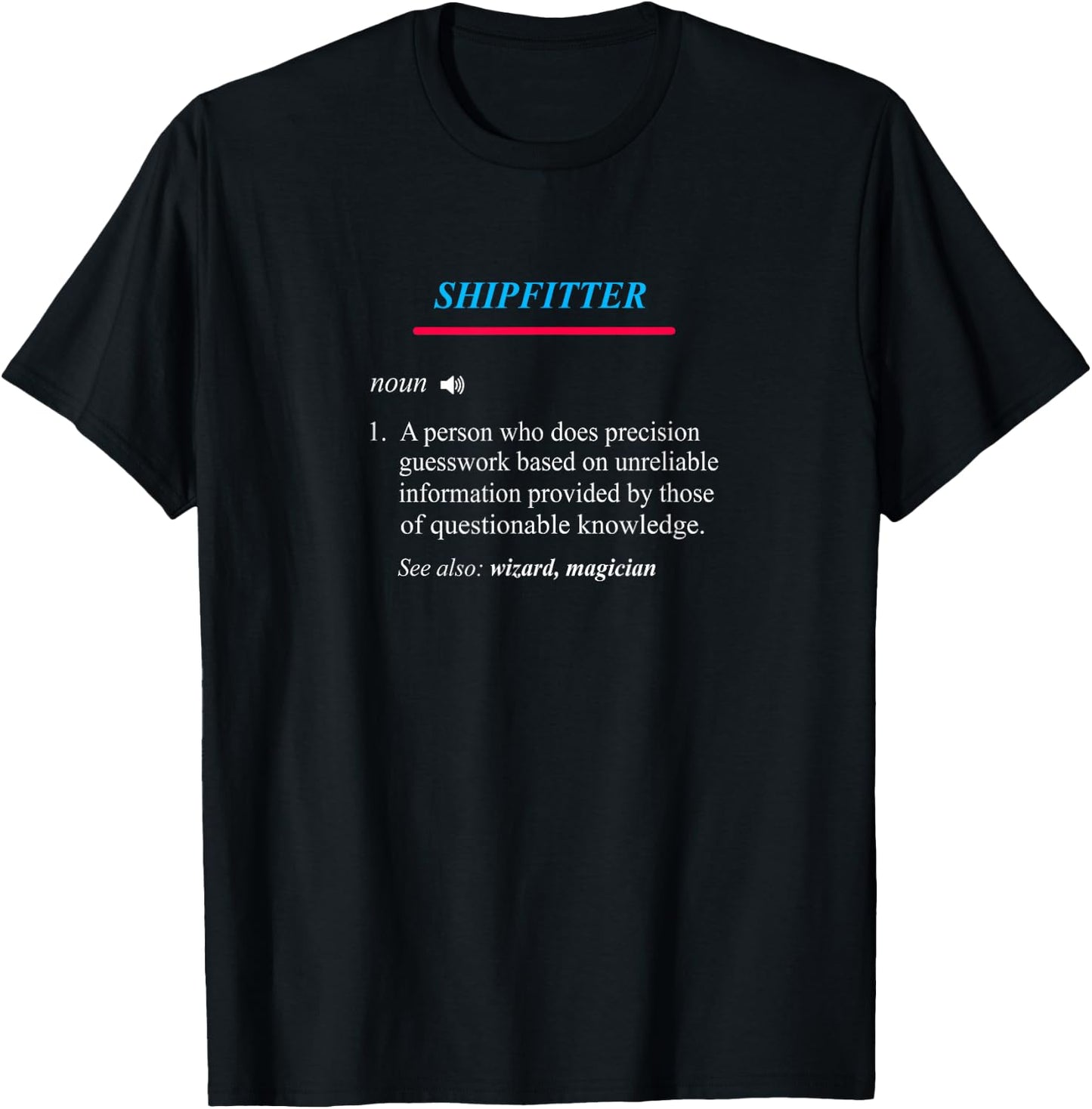 SHIPFITTER Definition T-Shirt - T-Shirt | Black