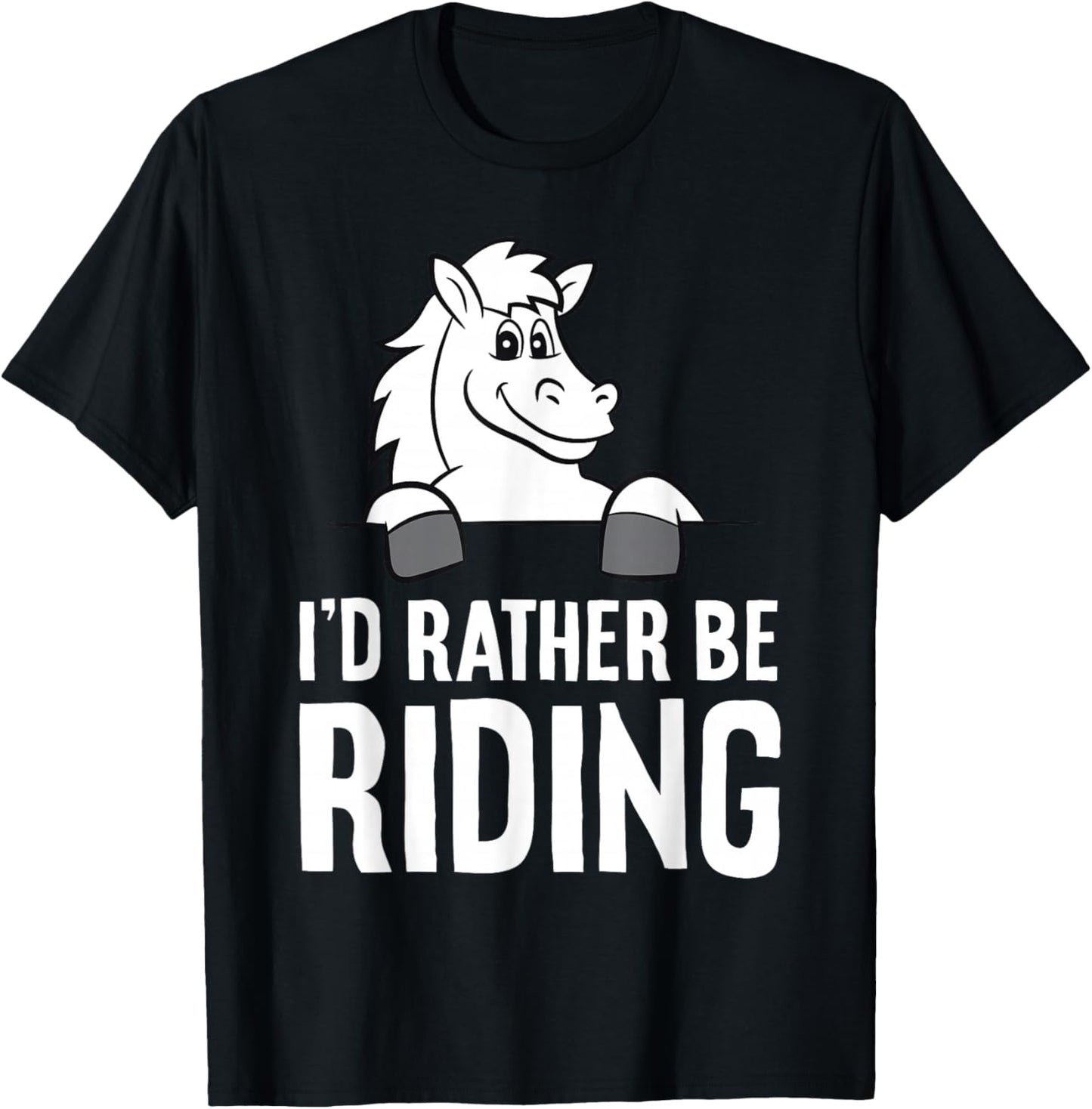 Horse Lover Horseback Riding I'd Rather Be Riding T-Shirt - T-Shirt | Black