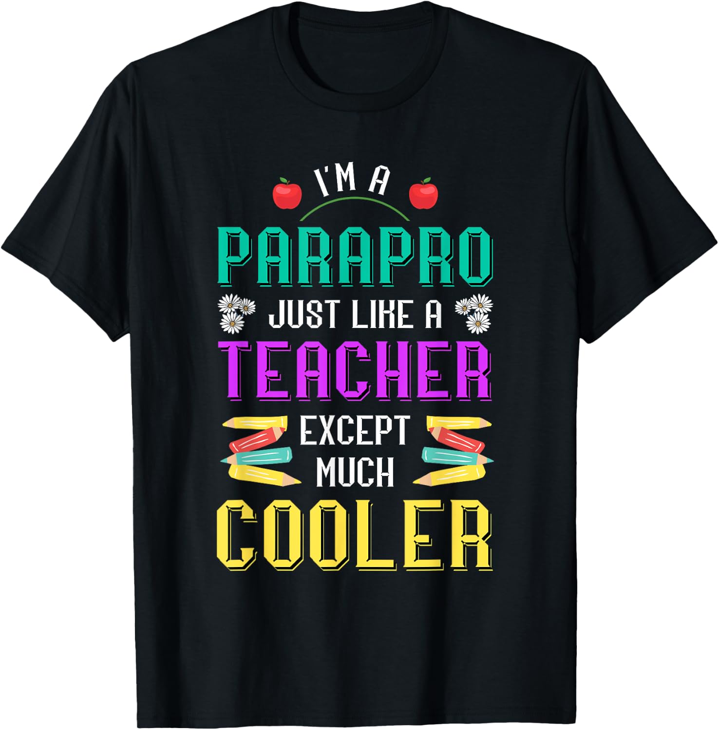 Paraprofessional Just Like A Teacher Educational Assistant Women T-Shirt - T-Shirt | Black