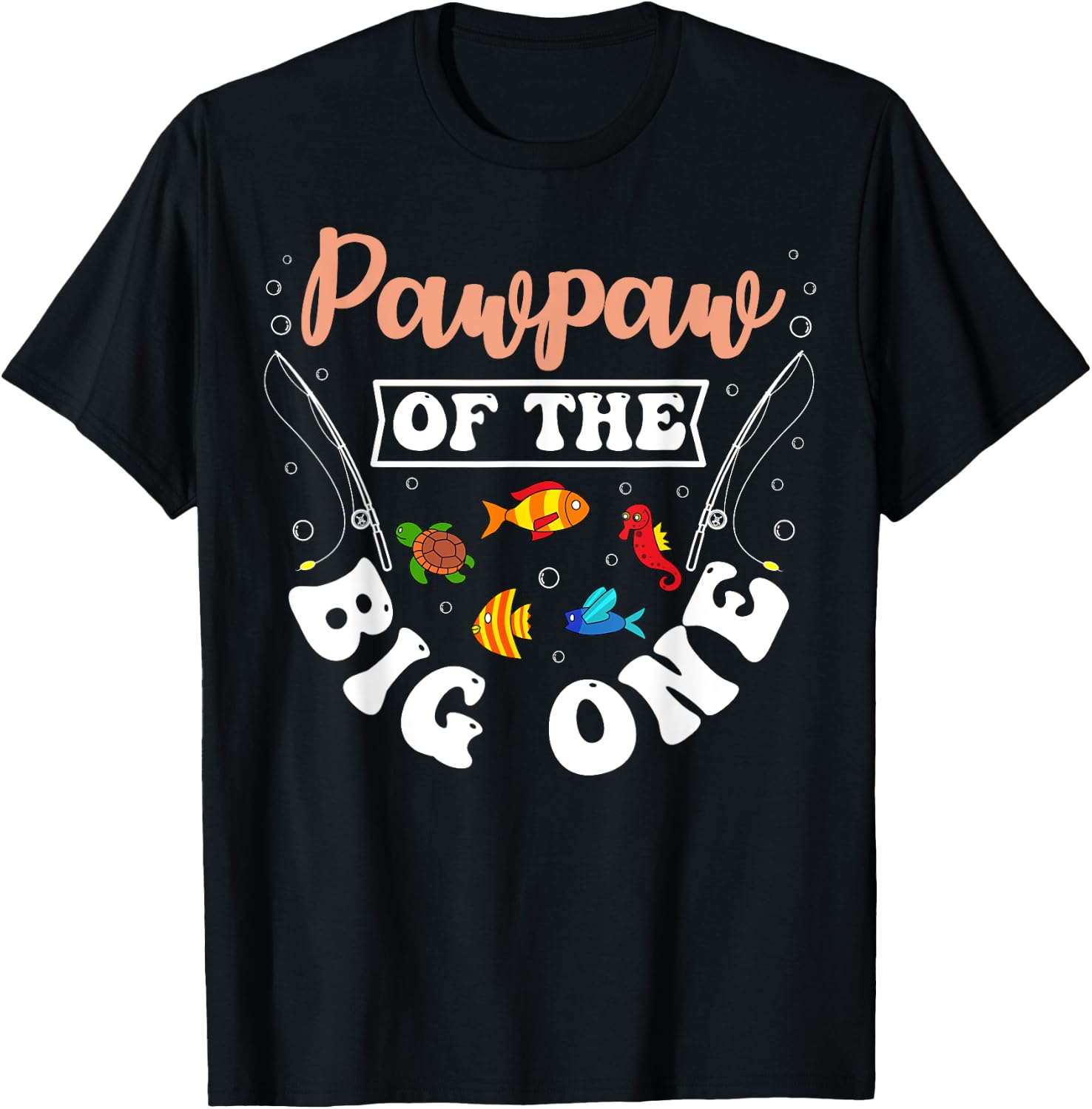 Pawpaw Of The Big One Fishing Birthday Party Bday T-Shirt - T-Shirt | Black