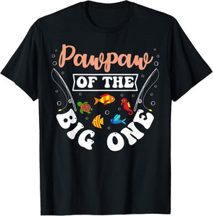 Pawpaw Of The Big One Fishing Birthday Party Bday T-Shirt - T-Shirt | Black