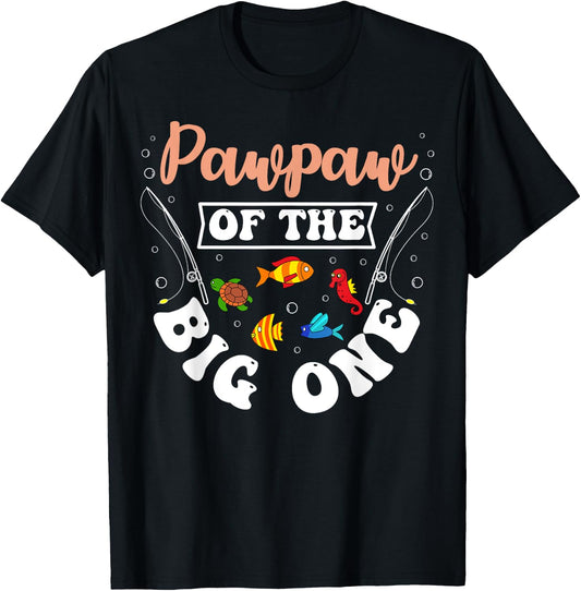 Pawpaw Of The Big One Fishing Birthday Party Bday T-Shirt - T-Shirt | Black