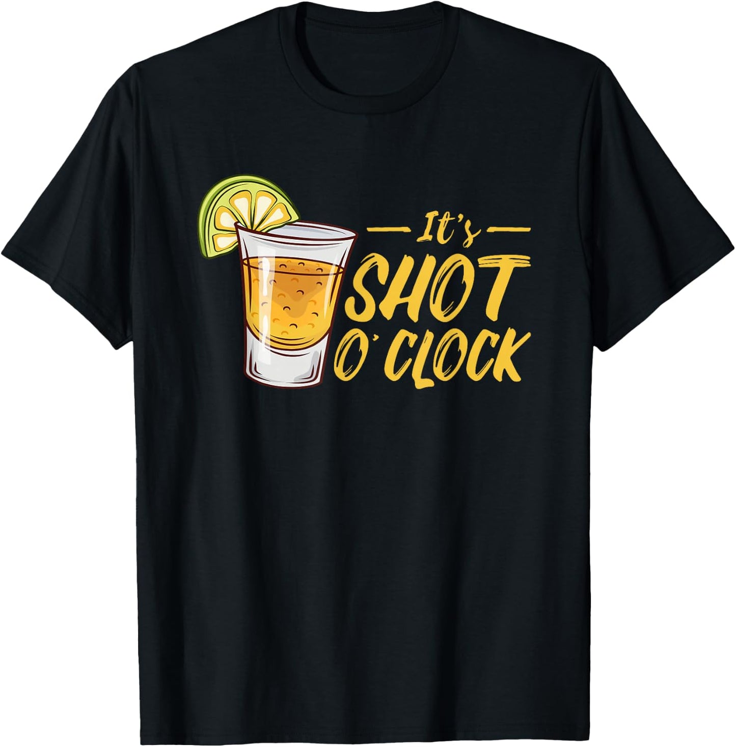 It's Shot O'Clock | Alcohol Tequila Lime | Party T-Shirt - T-Shirt | Black
