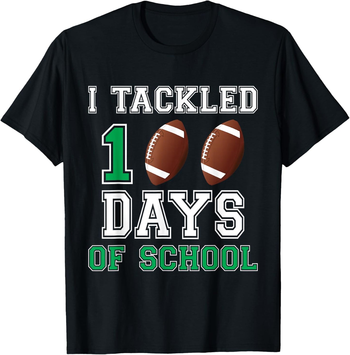 I Tackled 100 Days Football Boys Kids 100th Day Of School T-Shirt - T-Shirt | Black