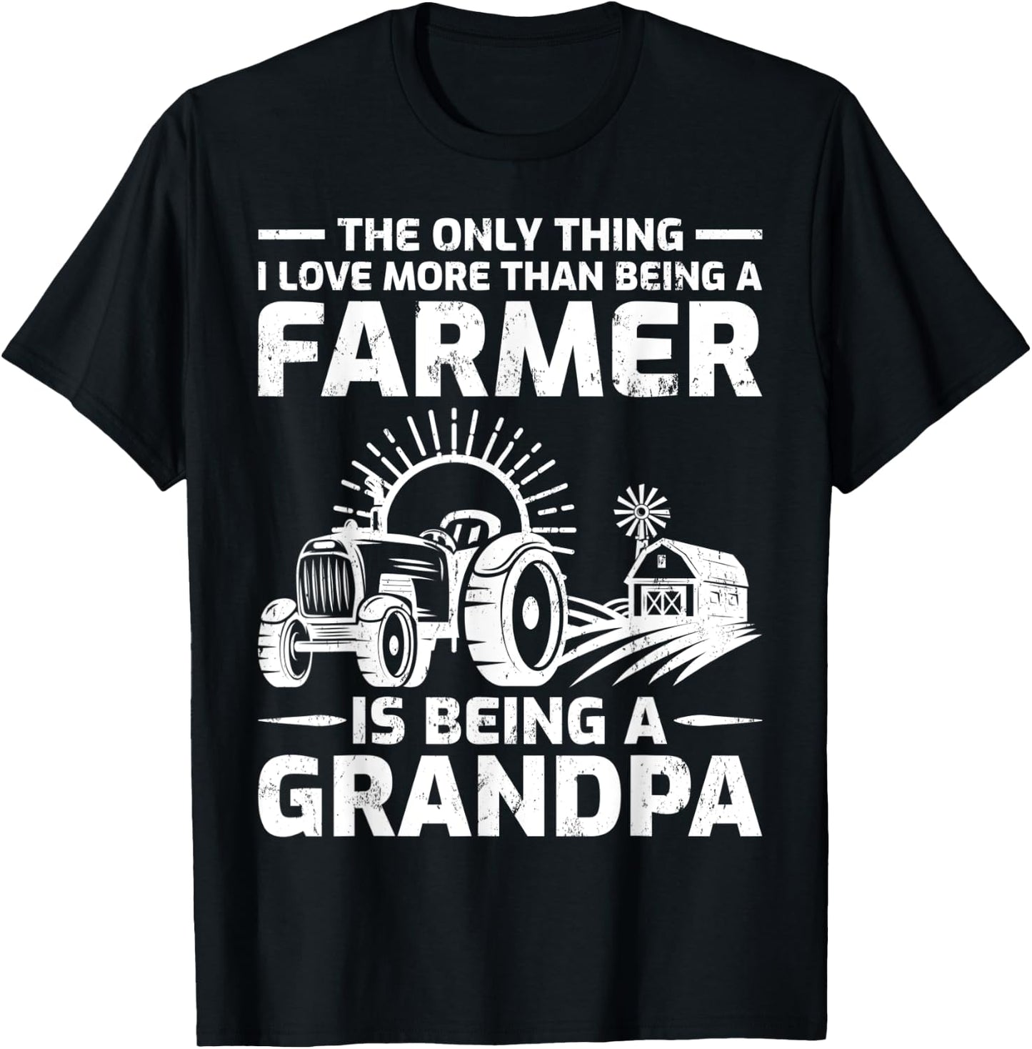 The Only Thing I Love More Than Being A Farmer Grandpa T-Shirt - T-Shirt | Black