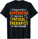 Superhero & Physical Therapist Physical Therapy T-Shirt - T-Shirt | Black