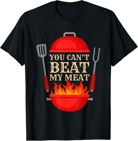 You Can't Beat My Meat BBQ Grilling Smoking Funny Vintage T-Shirt - T-Shirt | Black