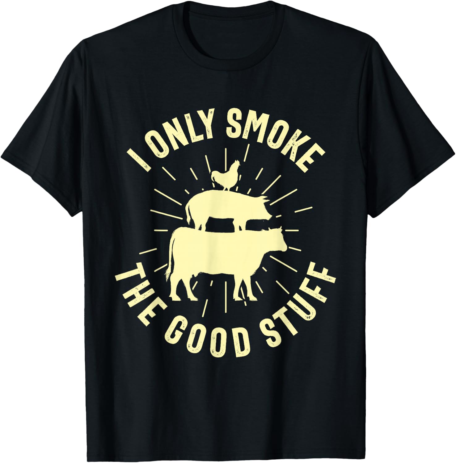 I Only Smoke The Good Stuff BBQ Barbeque Grilling Pitmaster T-Shirt - T-Shirt | Black