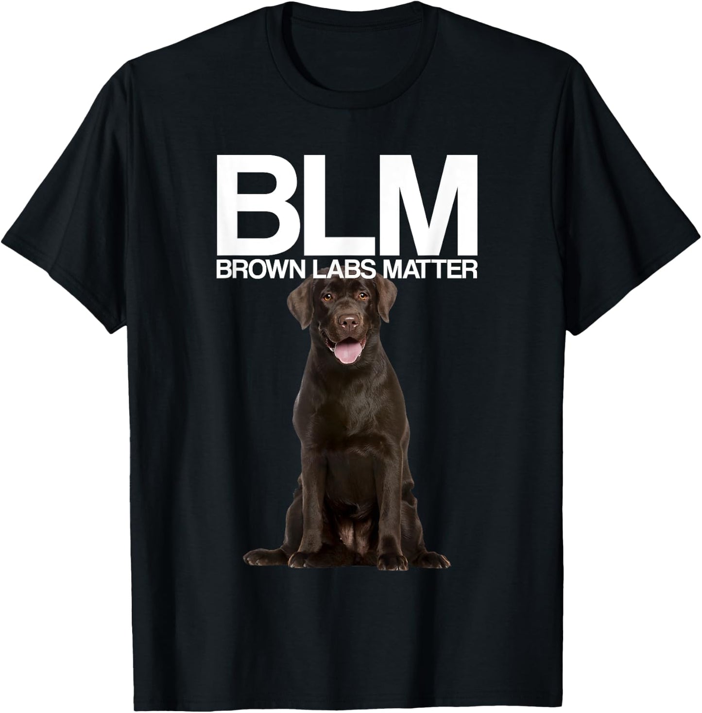 BLM - Brown Labs Matter | Labrador Retriever T-Shirt - T-Shirt | Black