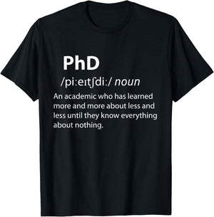 PhD Funny Dictionary Definition Doctorate Student Graduation T-Shirt - T-Shirt | Black