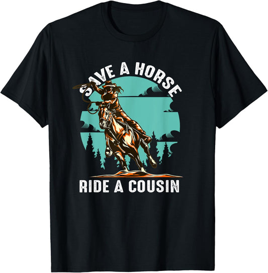 Retro Save A Horse Ride A Cousin Cowboy Cowgirl Riding T-Shirt - T-Shirt | Black