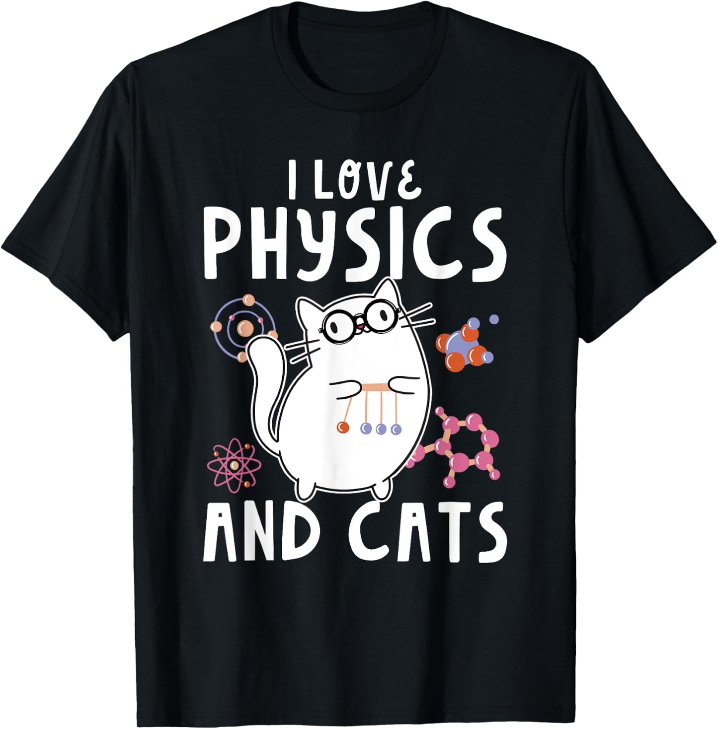 Cool Funny Physics Teacher I Love Physics And Cats Science Men Women Kids T-Shirt - T-Shirt | Black