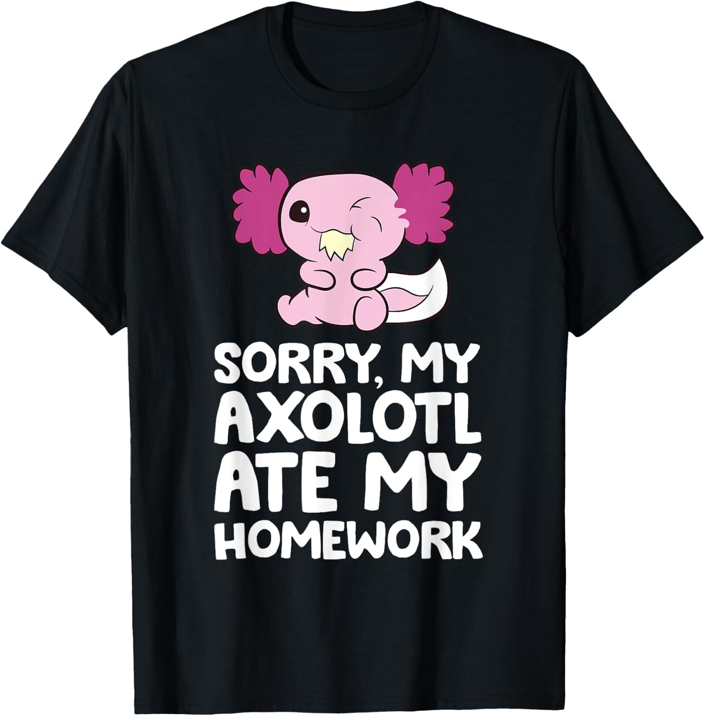 School Axolotl My Axolotl Ate My Homework Cute Axolotl T-Shirt - T-Shirt | Black
