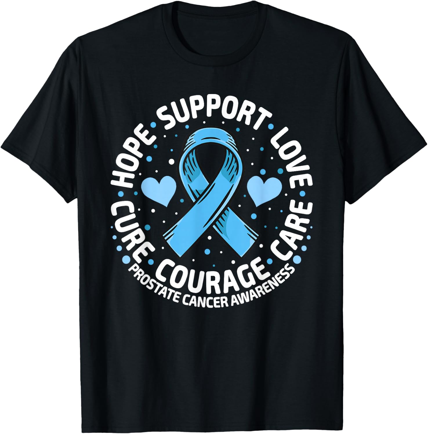 Prostate Cancer Support Family Prostate Cancer Awareness T-Shirt - T-Shirt | Black