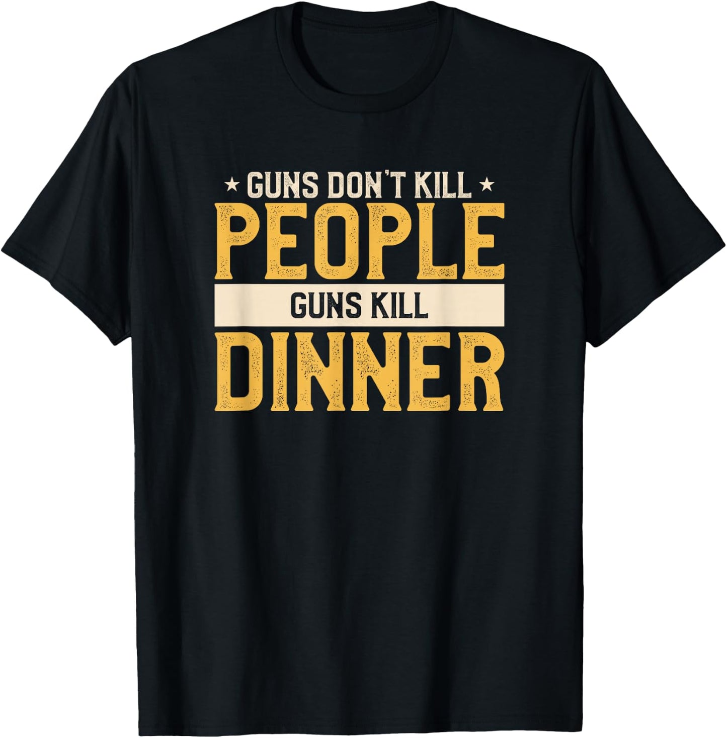 Guns Don't Kill People Funny Hunt Hunting Quote For A Hunter T-Shirt - T-Shirt | Black