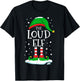 The Loud Elf Christmas Family Matching Xmas Group Funny T-Shirt - T-Shirt | Black