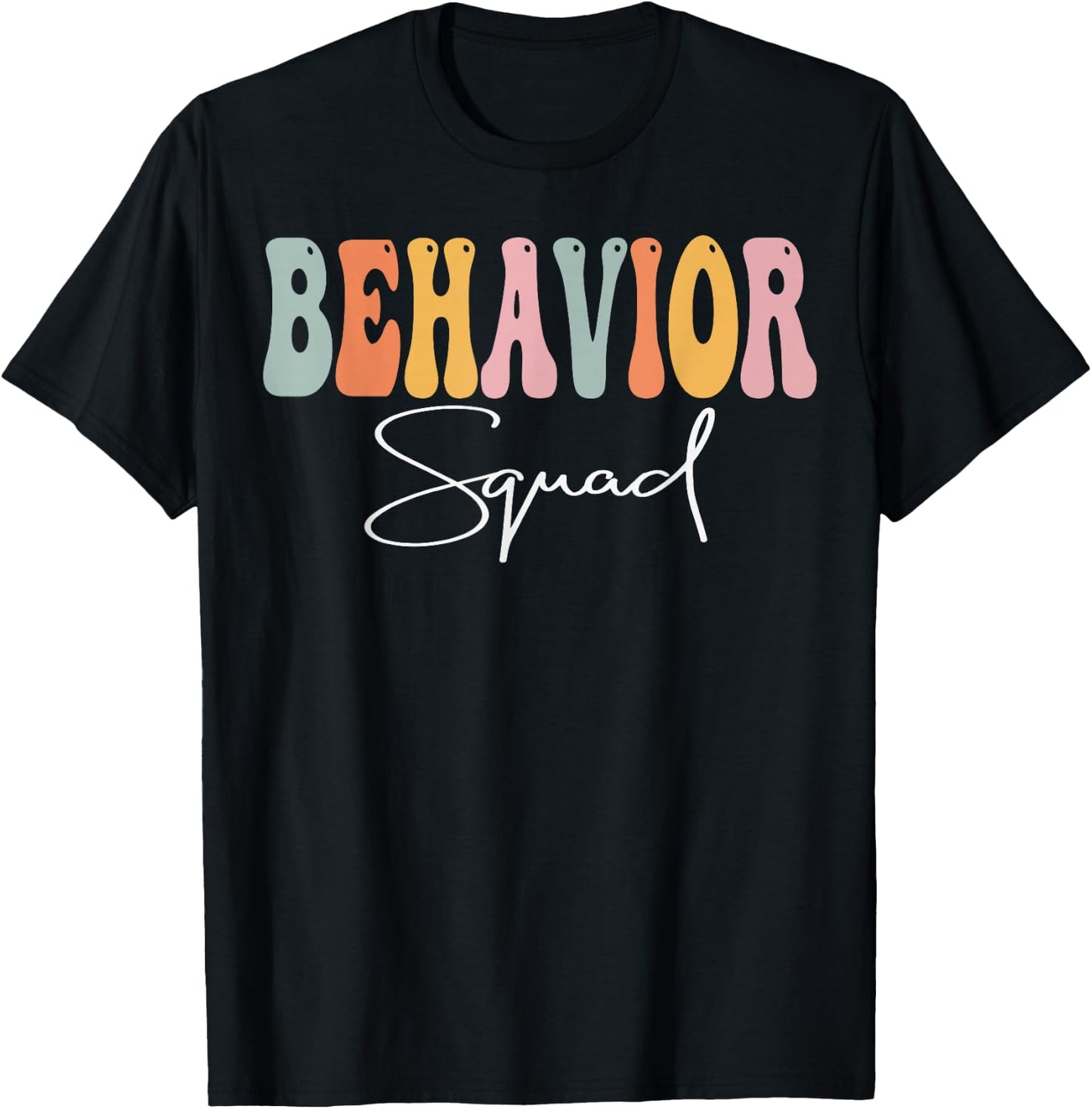 Behavior Squad Groovy Women Appreciation Day Back To School T-Shirt - T-Shirt | Black