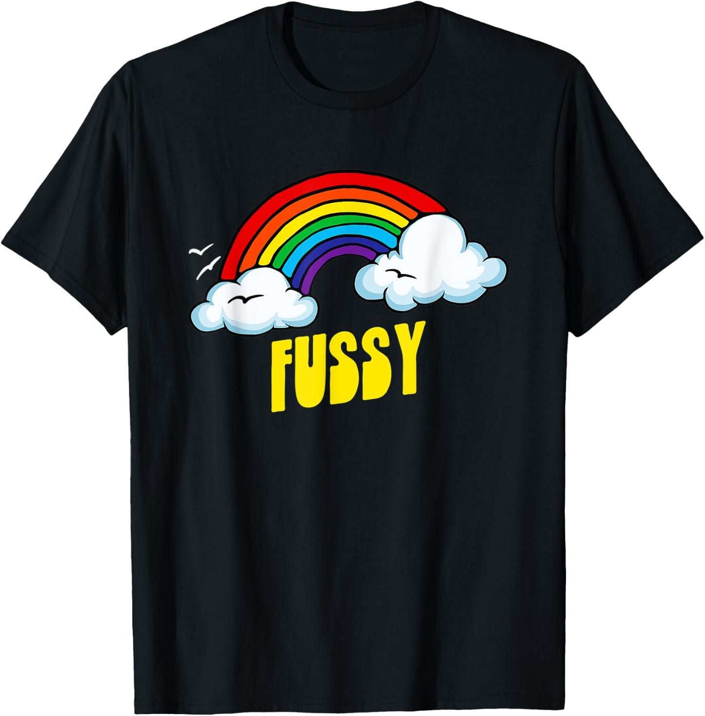 Fussy Cute Funny Sarcastic Retro Vintage 80's Rainbow T-Shirt - T-Shirt | Black