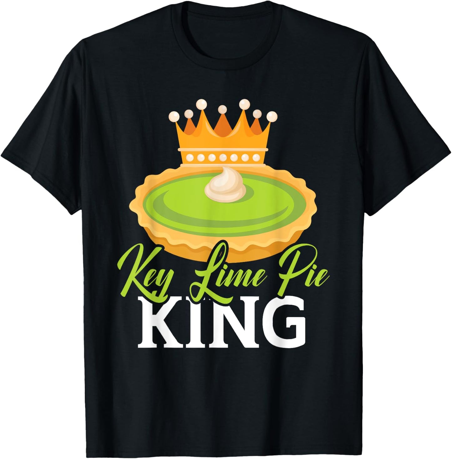 Key Lime Pie King Florida Dessert Key Lime Pie Baker T-Shirt - T-Shirt | Black