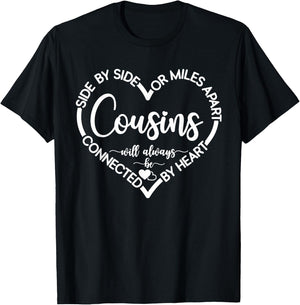 Cousins Gift Side By Side Or Miles Apart Sisters Will Always T-Shirt - T-Shirt | Black