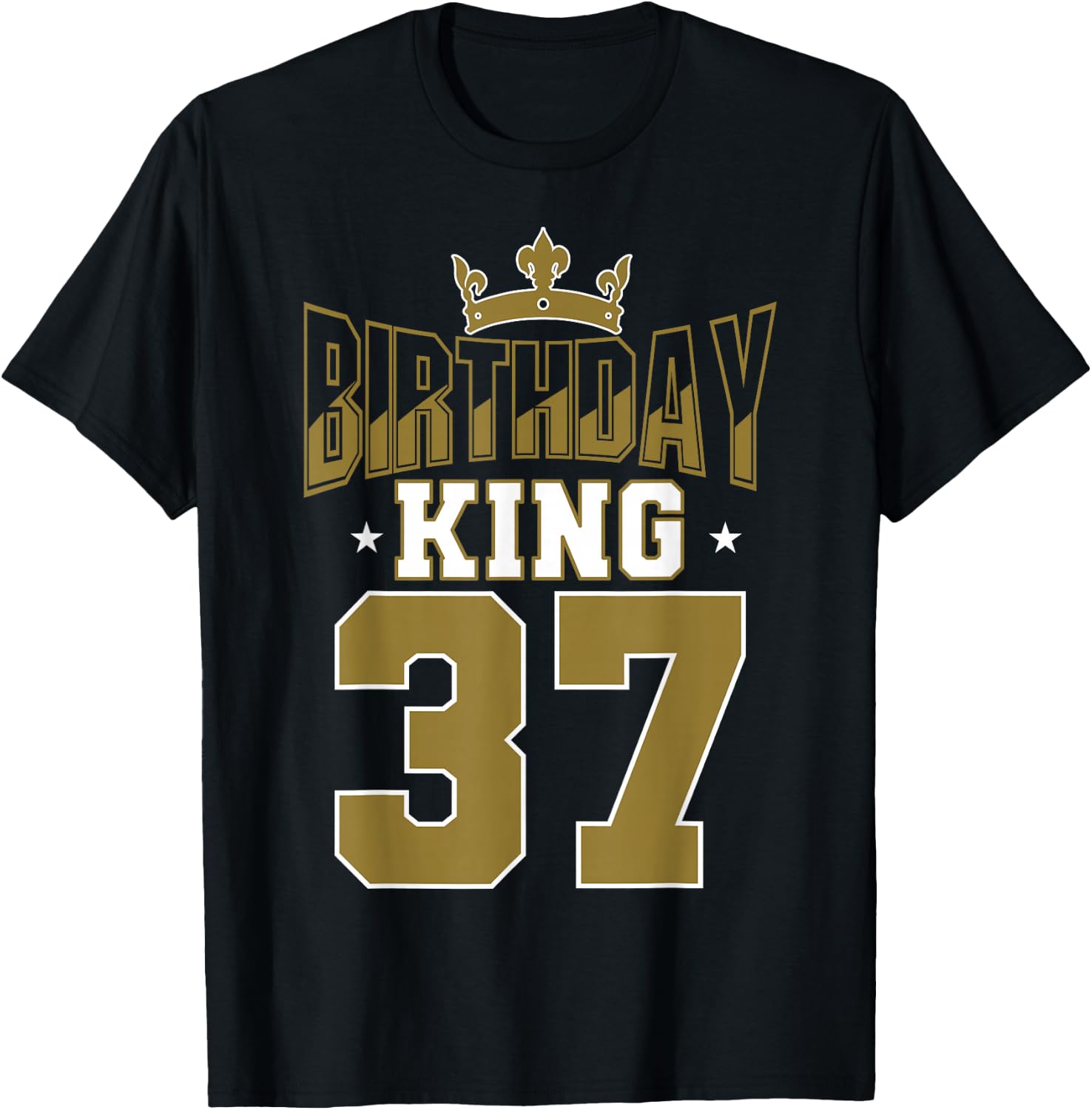 Birthday King 37 Bday Party Celebration 37th Royal Theme T-Shirt - T-Shirt | Black