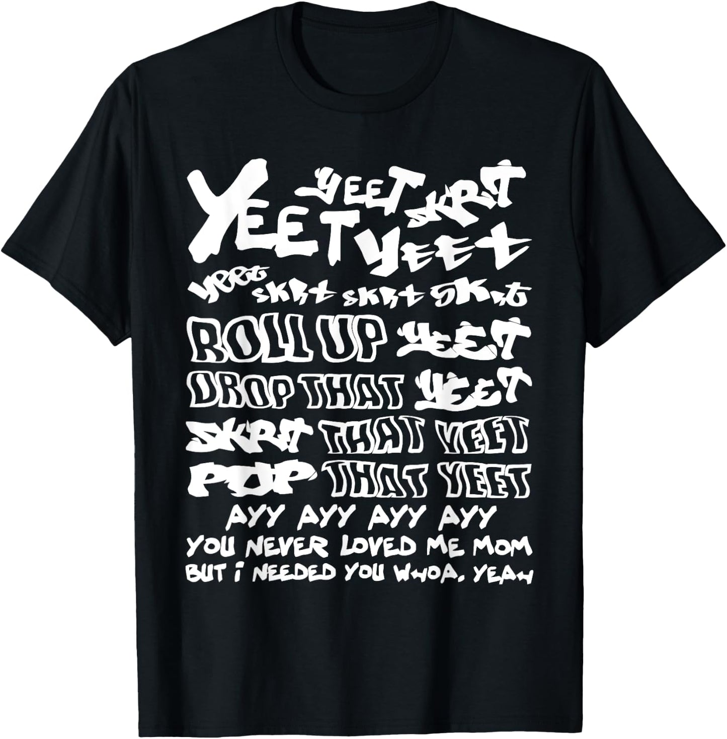 You Never Loved Me Mom Apparel T-Shirt - T-Shirt | Black